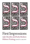 First Impressions – Sefer Hasidim and Early Modern Hebrew Printing cover