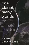 One Planet, Many Worlds – The Climate Parallax cover