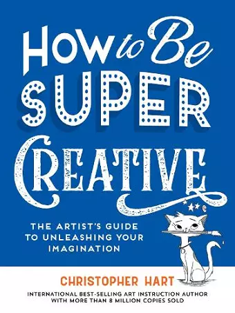 How to Be Super Creative cover