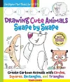 Drawing Cute Animals Shape by Shape cover