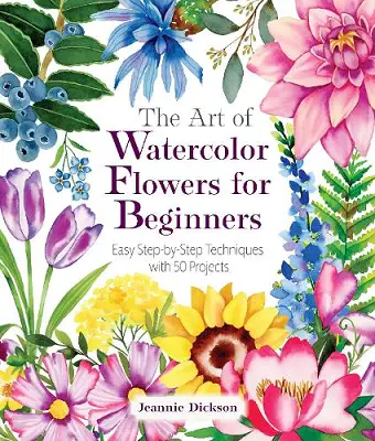 The Art of Watercolor Flowers for Beginners cover