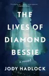 The Lives of Diamond Bessie cover