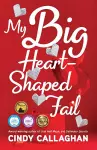 My Big Heart-Shaped Fail cover