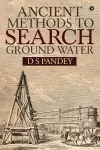 Ancient Methods to Search Ground Water cover