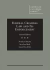 Federal Criminal Law and Its Enforcement cover