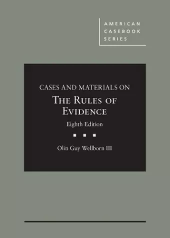 Cases and Materials on The Rules of Evidence cover