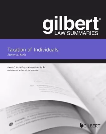 Gilbert Law Summaries, Taxation of Individuals cover