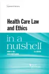 Health Care Law and Ethics in a Nutshell cover