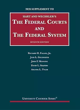 The Federal Courts and the Federal System, 2020 Supplement cover
