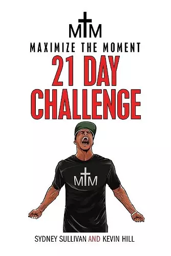 Maximize the Moment 21 Day Challenge cover