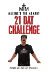 Maximize the Moment 21 Day Challenge cover