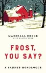 Frost, You Say? cover