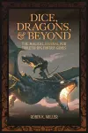 Dice, Dragons, and Beyond cover