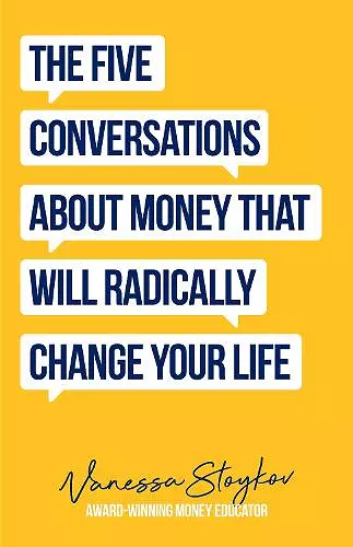 The Five Conversations About Money That Will Radically Change Your Life cover