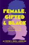 Female, Gifted, and Black cover