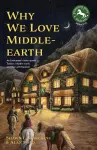 Why We Love Middle-earth cover