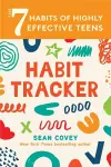 The 7 Habits of Highly Effective Teens: Habit Tracker cover