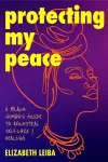 Protecting My Peace cover