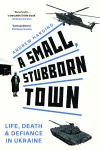 A Small, Stubborn Town cover
