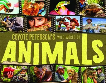 Coyote Peterson's Wild World of Animals cover