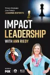 Impact Leadership with Ann Riedy cover