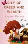 City of Greed and Wealth cover