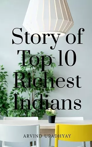 Story of Top 10 Richest Indians cover