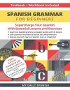 Spanish Grammar for Beginners Textbook + Workbook Included cover