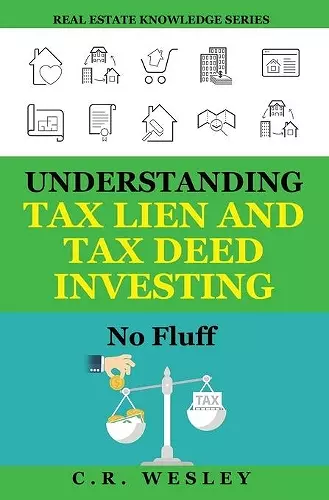 Understanding Tax Lien and Tax Deed Investing cover