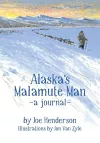 Alaska's Malamute Man cover