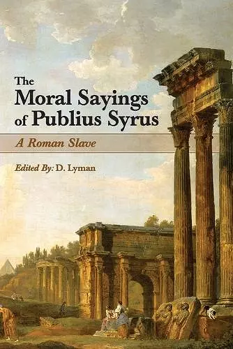 The Moral Sayings of Publius Syrus cover