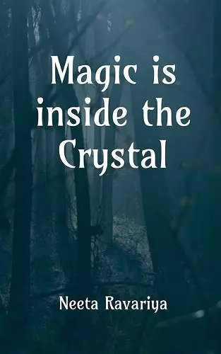 Magic is Inside the Crystal cover