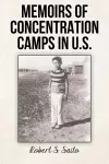 Memoirs of Concentration Camps in U.S. cover