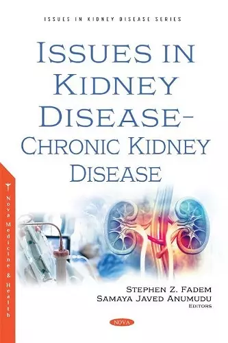 Issues in Kidney Disease -- Chronic Kidney Disease cover