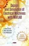 Design and Simulation of Electrical Machines with Matlab cover