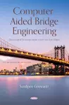 Computer Aided Bridge Engineering (Detail Design of Pre-Stressed Concrete I-Girder / Box-Girder Bridges) cover