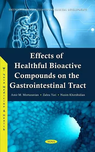 Effects of Healthful Bioactive Compounds on the Gastrointestinal Tract cover