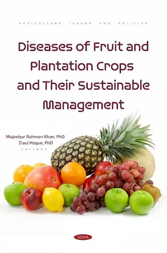 Diseases of Fruit and Plantation Crops and Their Sustainable Management cover