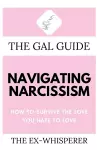 The Gal Guide to Navigating Narcissism cover
