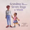 Grandma is...Seven Days a Week cover