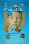 Therapy for the Wounded Child cover