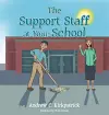 The Support Staff at Your School cover