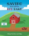 Saving the Little Red Barn cover