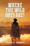 Where the Wild Ones Are! cover