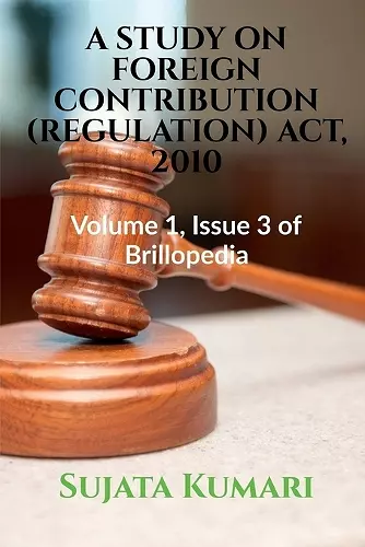 A Study on Foreign Contribution (Regulation) Act, 2010 cover