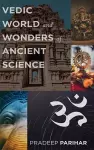 Vedic World and Ancient Science cover