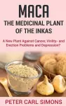 Maca - The Medicinal Plant of the Inkas cover