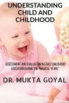 Understanding Child and Childhood cover