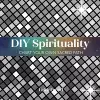 DIY Spirituality cover