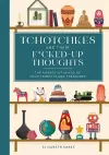 Tchotchkes and their Fucked-Up Thoughts cover